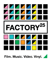 Factory 25 Factory 25